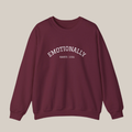 Emotionally Printed Sweatshirt | 'Emotionally' Arch Text Crewneck