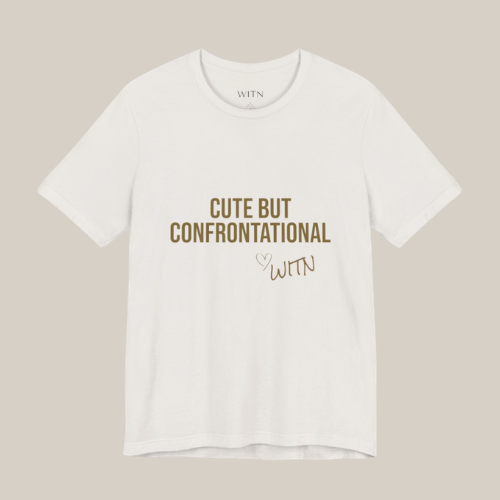 Cute But Confrontational | Short Sleeve Tee